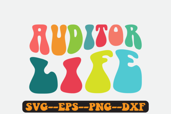 Auditor Life Quote Retro Svg Design