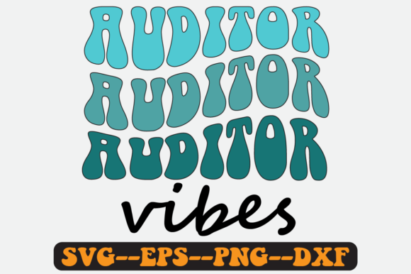 Auditor Vibes Quote Retro Svg Design