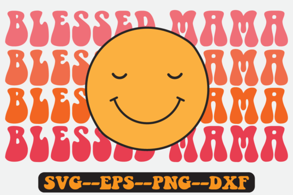 Blessed Mama Quote Retro Svg Design
