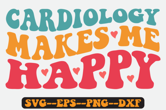 Cardiology Makes Me Happy Retro Svg
