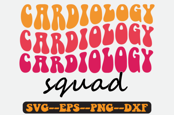 Cardiology Squad Quote Retro Svg Design