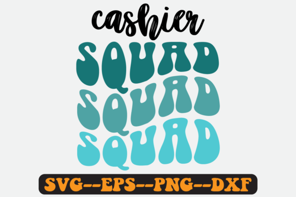 Cashier Squad Quote Retro Svg Design