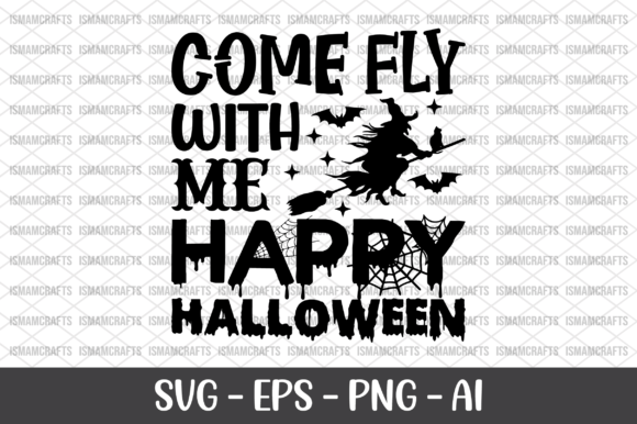 Come Fly with Me Happy Halloween SVG