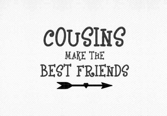 Cousins Make the Best Friends Svg, Cousi