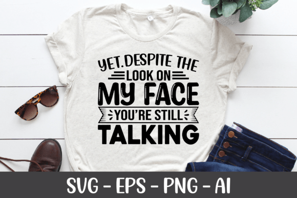 Despite the Look on My Face SVG