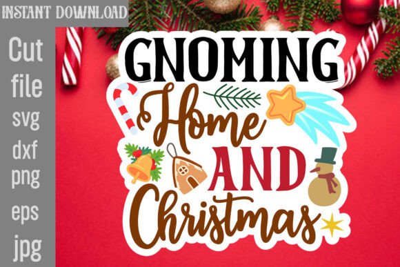 Gnoming Home and Christmas SVG Cut File