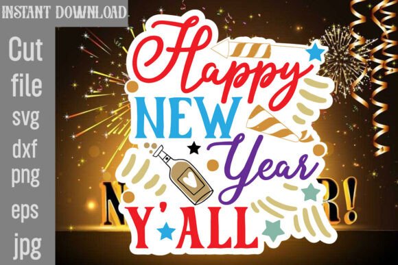 Happy New Year Y All SVG Cut File