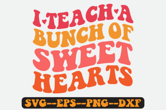I Teach a Bunch of Quote Retro Svg PNG
