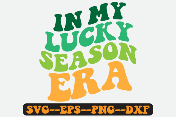 In My Lucky Season Era Quote Retro Svg