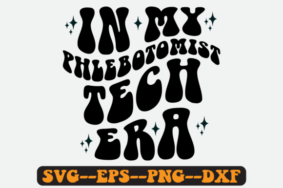 In My Phlebotomist Tech Era Retro Svg