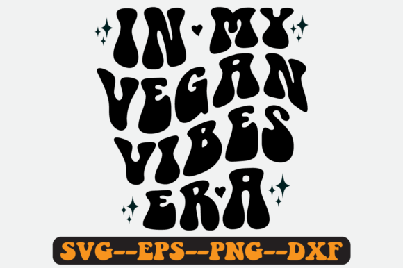 In My Vegan Vibes Era Retro Svg Design