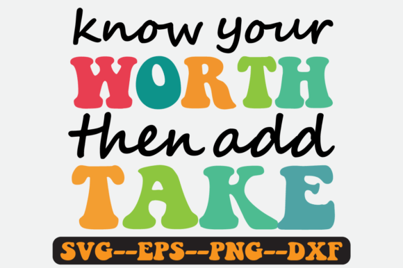 Know Your Worth Quote Retro Svg Design