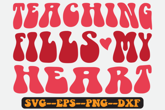 Teaching Fills My Heart Quote Retro Svg