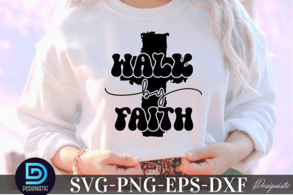 Walk by Faith SVG Review