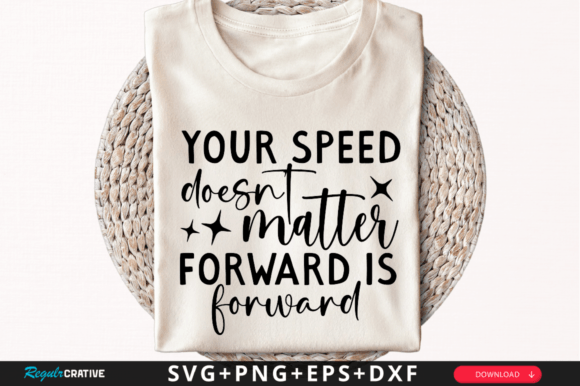 Your Speed Doesn't Matter SVG Design